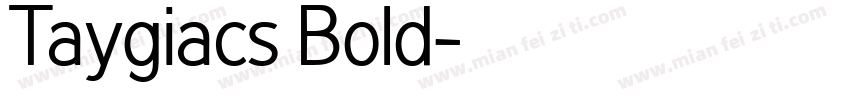 Taygiacs Bold字体转换